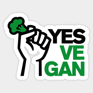 Yes ve gan Vegan Vegans Vegetarian Animal Rights protest Sticker